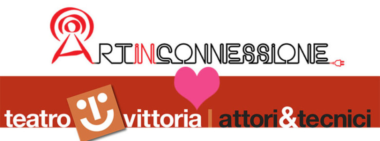 Artinconnessione ❤ Teatro Vittoria