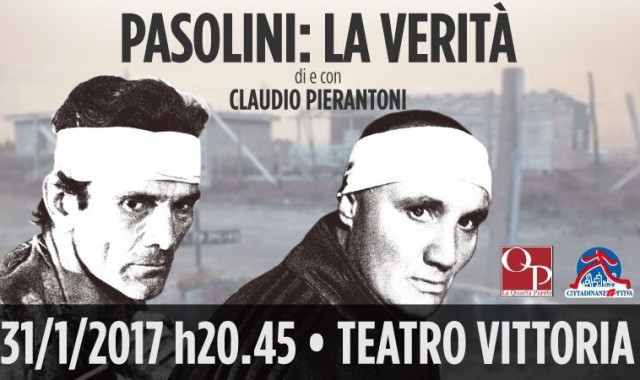 Pasolini: la verità, lo spettacolo gratuito per la legalità al Teatro Vittoria